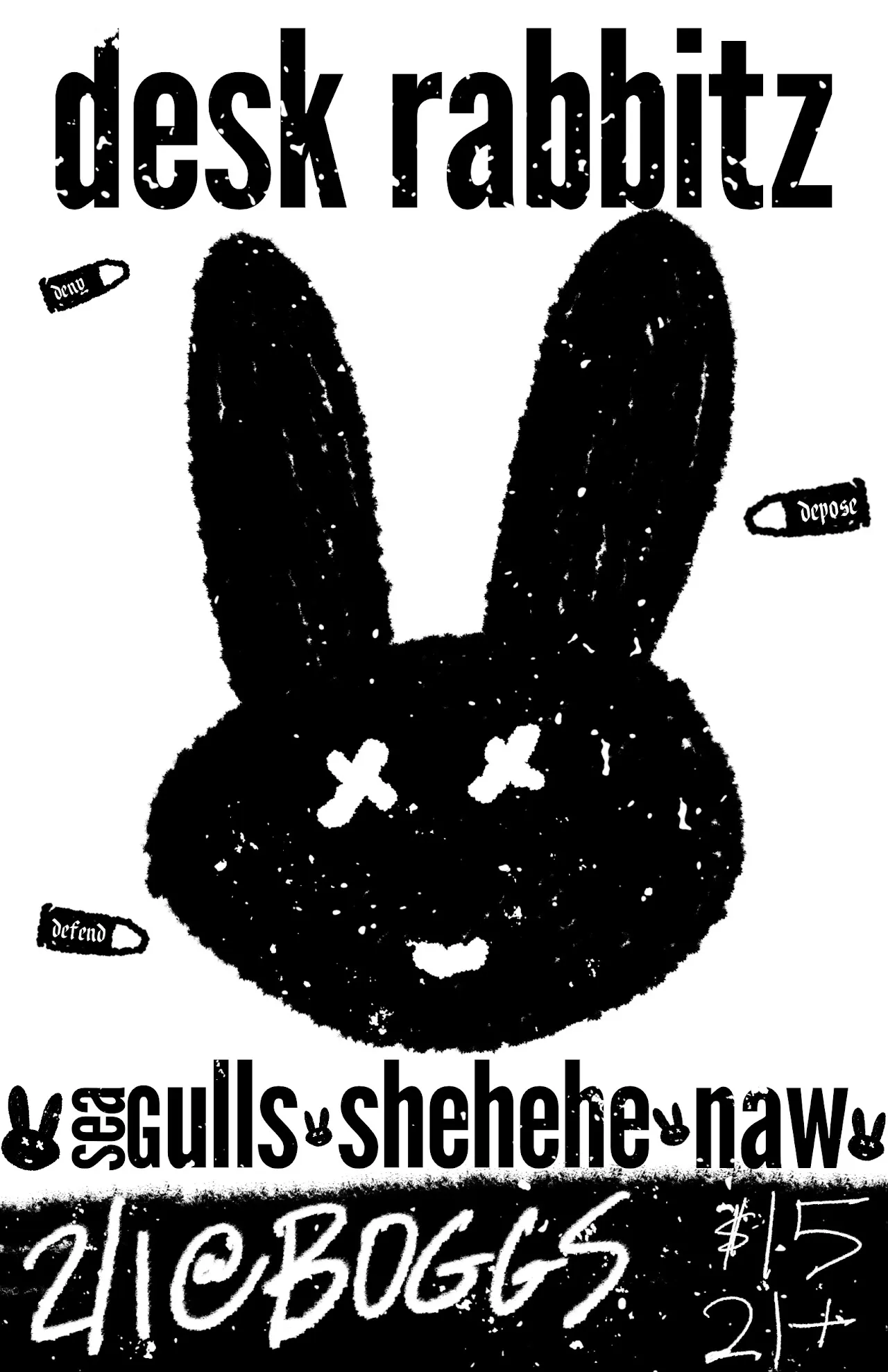 Black and white flyer with a large black rabbit with crossed-out eyes, titled desk rabbitz, with seagulls, shehehe and naw at Boggs on 2/1, $15, 21+.