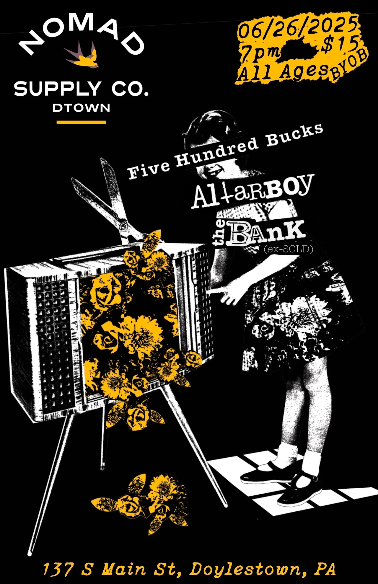 Black flyer with orange and white details for Five Hundred Bucks, Altarboy and The Bank at Nomad Supply Co. in Doylestown, PA on 06/26/2025, with a television set, a girl playing hopscotch and orange flowers.