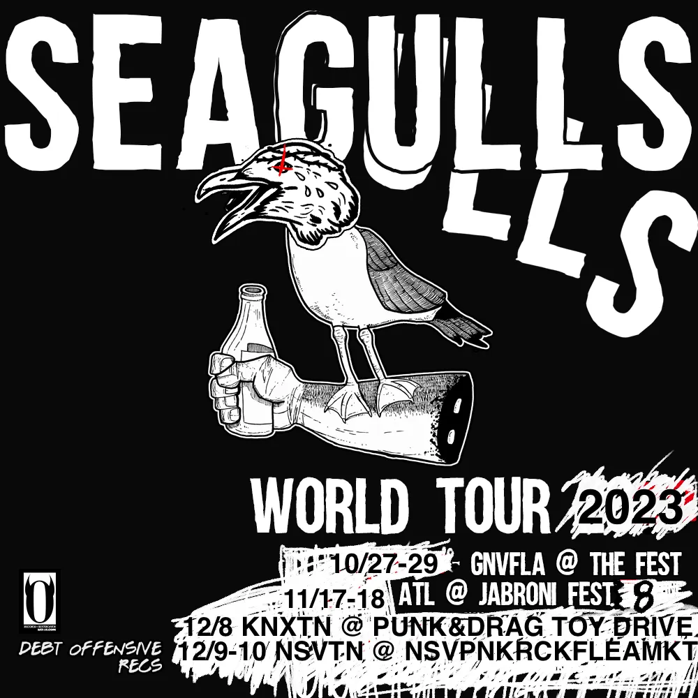 Black and white flyer for the Seagulls World Tour 2023 with a seagull holding a bottle: shows at The Fest in Gainesville, Jabroni Fest 8 in Atlanta, and in Knoxville and Nashville.